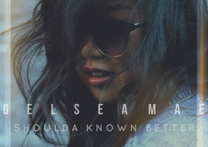 Gelsea Mae – Shoulda Known Better