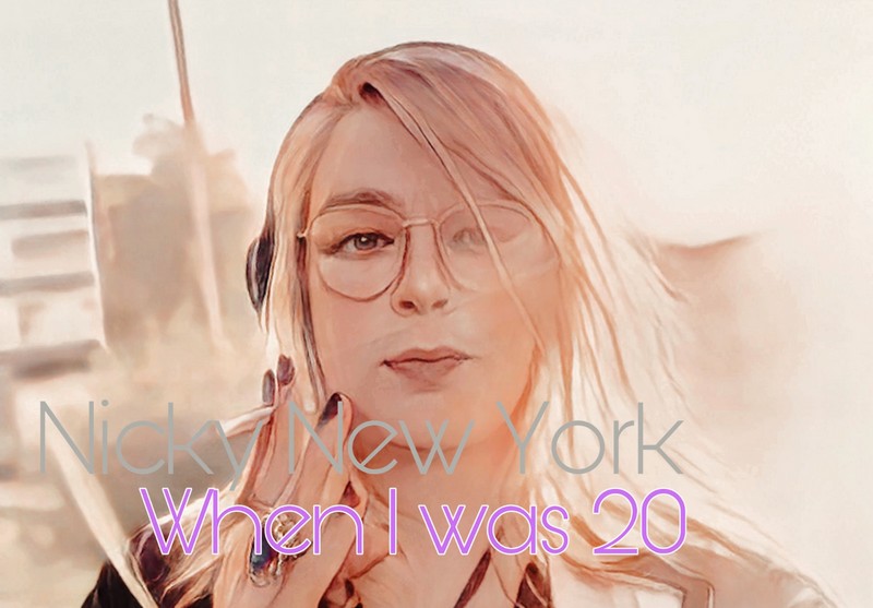 Nicky New York – When I Was 20